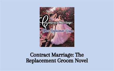 There was nothing left of him right now. . Contract marriage the replacement groom pdf download free